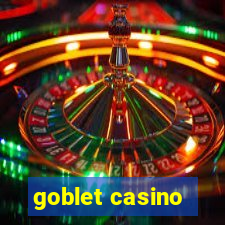 goblet casino